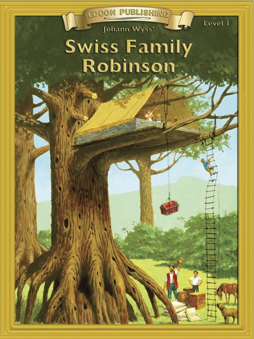 Title details for Swiss Family Robinson by Johann Wyss - Available